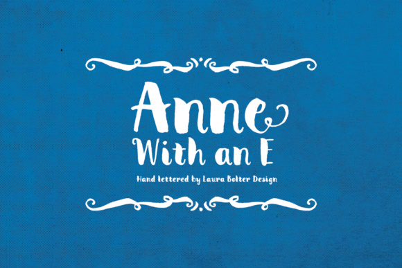 Anne with an E: A Brush Script That Makes Campaign Messages Stick