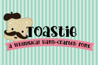 Why Toastie Is the Hand-Crafted Font Your Brand Needs